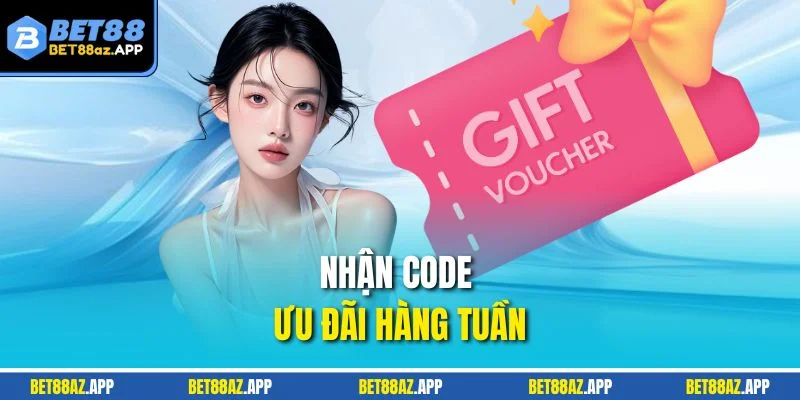 Nhận code ưu đãi hàng tuần