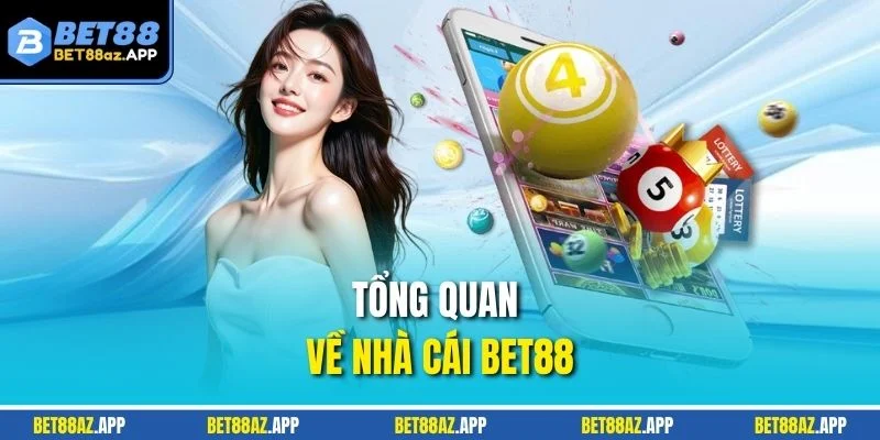 Tổng quan về nhà cái BET88