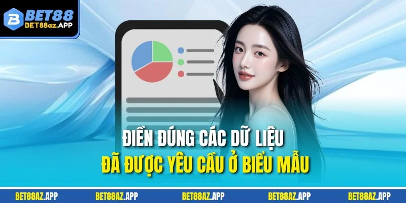 Điền đúng các dữ liệu đã được yêu cầu ở biểu mẫu