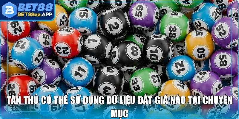 Hà Nội Vip Bet88 - Thống Kê Số Thắng Mỗi Ngày Chuẩn Xác Tân thủ có thể sử dụng dữ liệu đắt giá nào tại chuyên mục